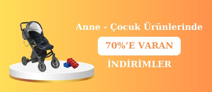 Anne - çocuk ürünlerinde 70%'e varan indirimler